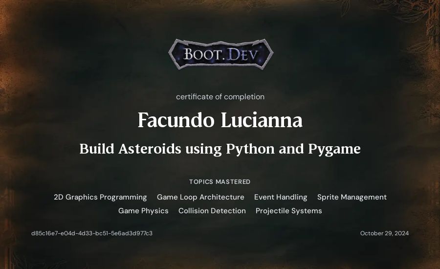 Facundo Lucianna's Boot.dev Build Asteroids using Python and Pygame certificate