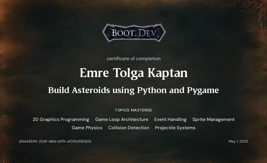 Emre Tolga Kaptan's Boot.dev Build Asteroids using Python and Pygame certificate