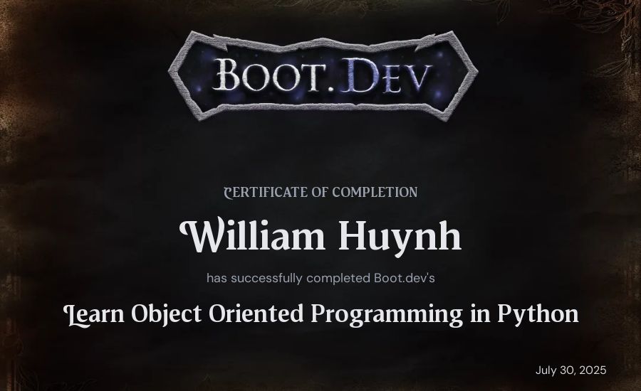 William Huynh's Boot.dev Learn Object Oriented Programming in Python certificate
