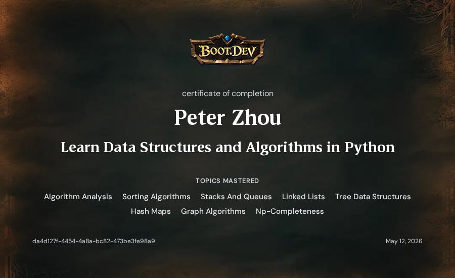 Peter Zhou's Boot.dev Learn Data Structures and Algorithms in Python certificate