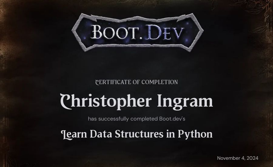Christopher Ingram's Boot.dev Learn Data Structures and Algorithms in Python certificate