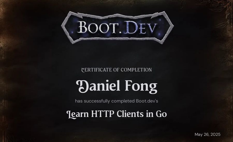 Daniel Fong's Boot.dev Learn HTTP Clients in Go certificate