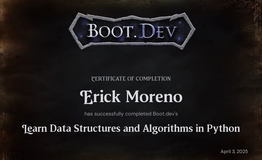 Erick Moreno's Boot.dev Learn Data Structures and Algorithms in Python certificate