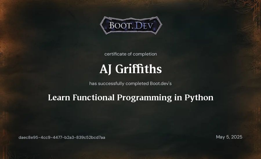 AJ Griffiths's Boot.dev Learn Functional Programming in Python certificate