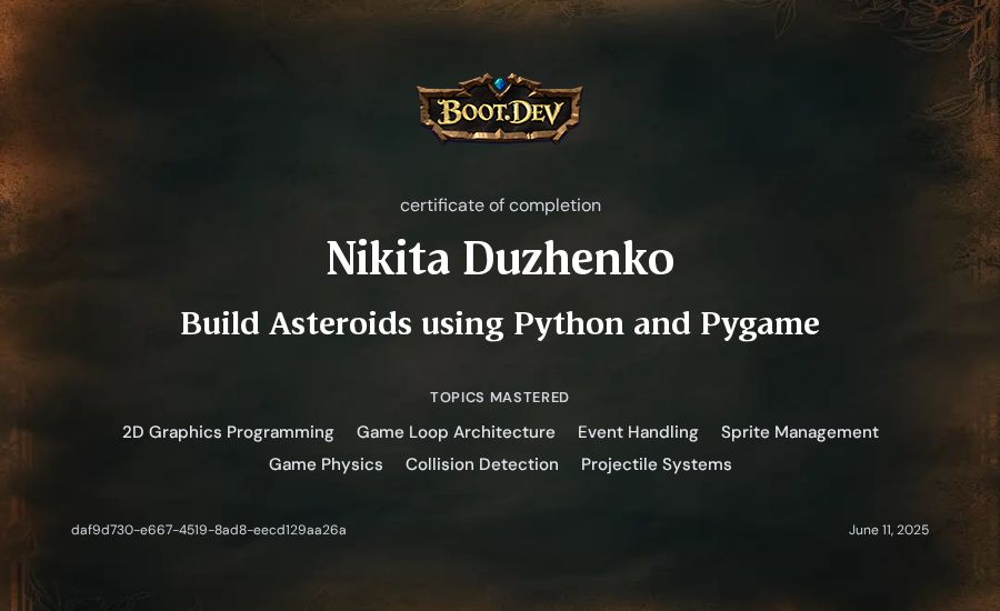 Nikita Duzhenko's Boot.dev Build Asteroids using Python and Pygame certificate
