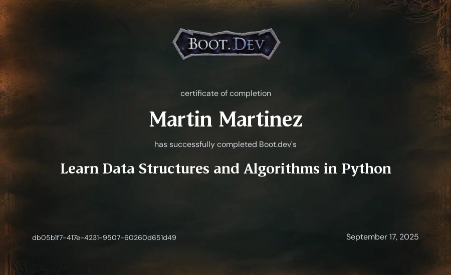 Martin Martinez's Boot.dev Learn Data Structures and Algorithms in Python certificate