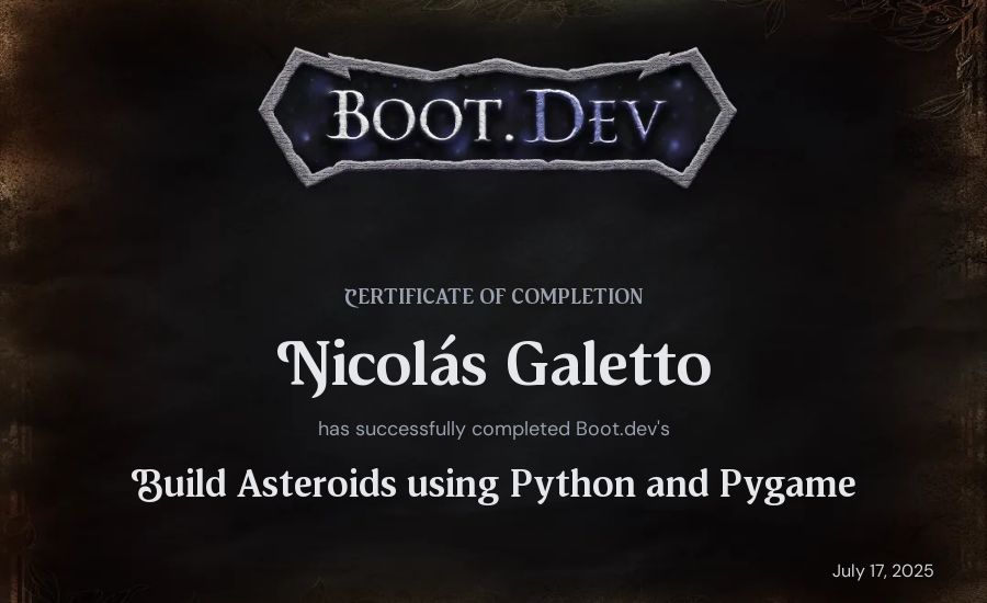 Nicolás Galetto's Boot.dev Build Asteroids using Python and Pygame certificate