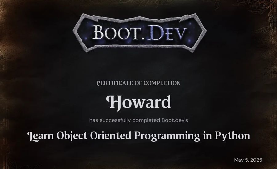 Howard's Boot.dev Learn Object Oriented Programming in Python certificate