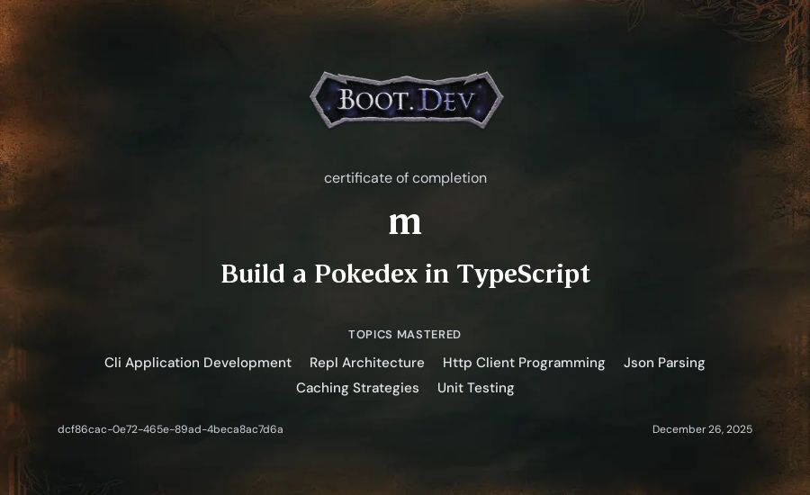 m's Boot.dev Build a Pokedex in TypeScript certificate