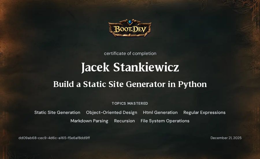 Jacek Stankiewicz's Boot.dev Build a Static Site Generator in Python certificate