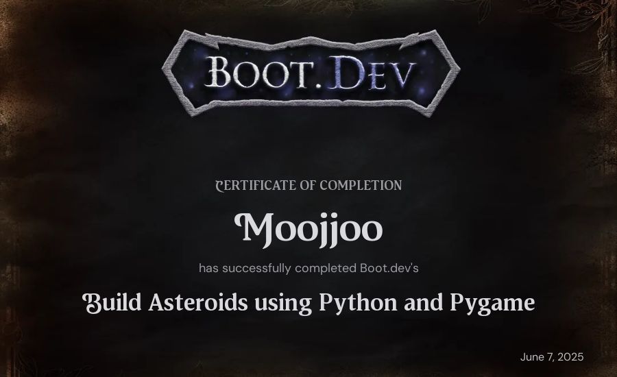 Moojjoo's Boot.dev Build Asteroids using Python and Pygame certificate