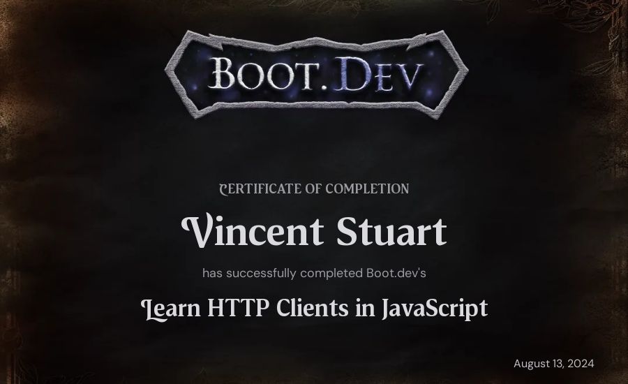 Vincent Stuart's Boot.dev Learn HTTP Clients in TypeScript certificate
