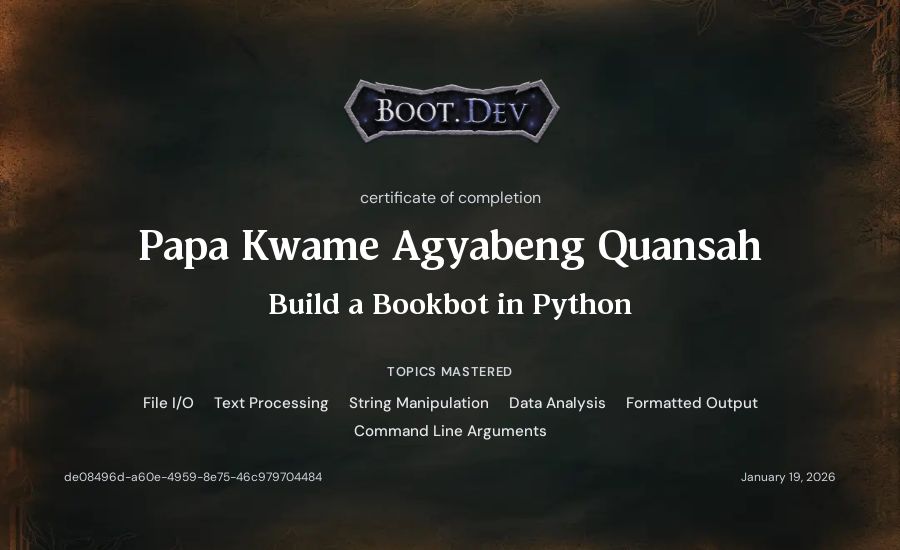 Papa Kwame Agyabeng Quansah's Boot.dev Build a BookBot in Python certificate