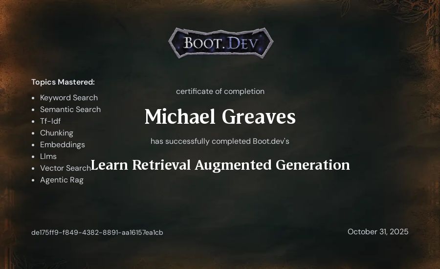 Michael Greaves's Boot.dev Learn Retrieval Augmented Generation certificate
