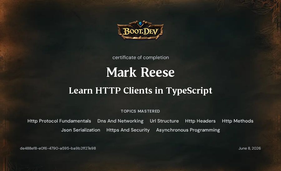 Mark Reese's Boot.dev Learn HTTP Clients in TypeScript certificate