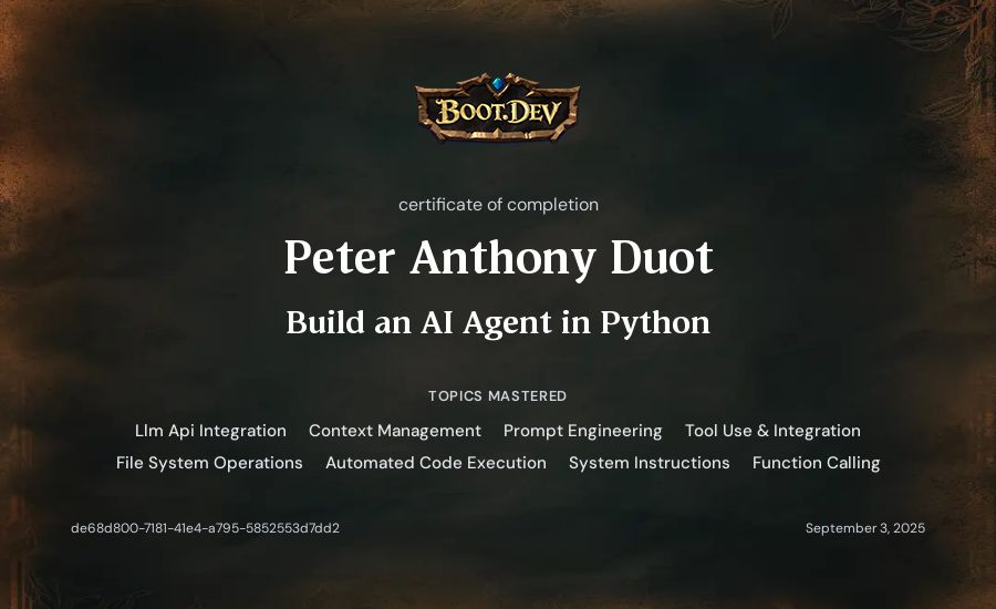 Peter Anthony Duot's Boot.dev Build an AI Agent in Python certificate