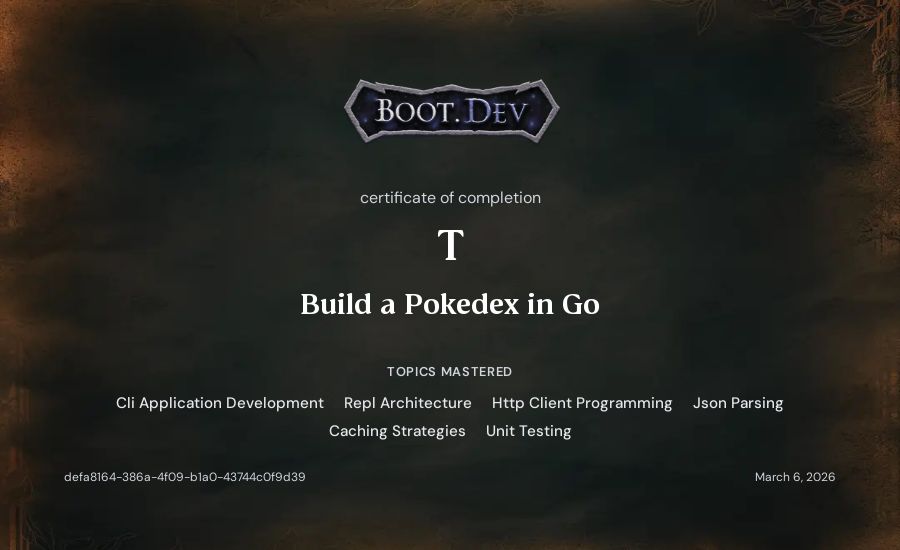 T's Boot.dev Build a Pokedex in Go certificate