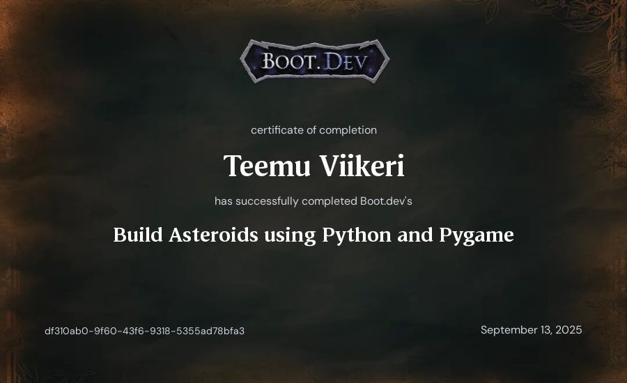 Teemu Viikeri's Boot.dev Build Asteroids using Python and Pygame certificate