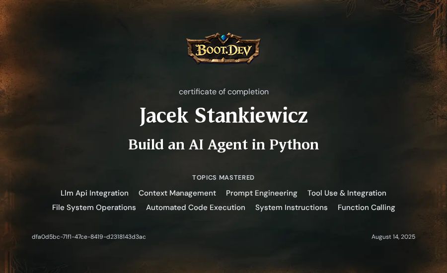 Jacek Stankiewicz's Boot.dev Build an AI Agent in Python certificate