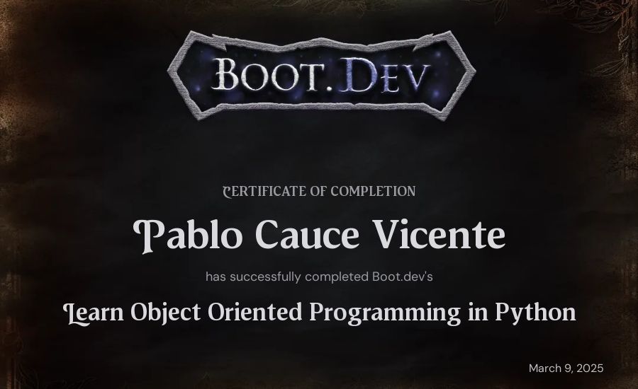 Pablo Cauce Vicente's Boot.dev Learn Object Oriented Programming in Python certificate