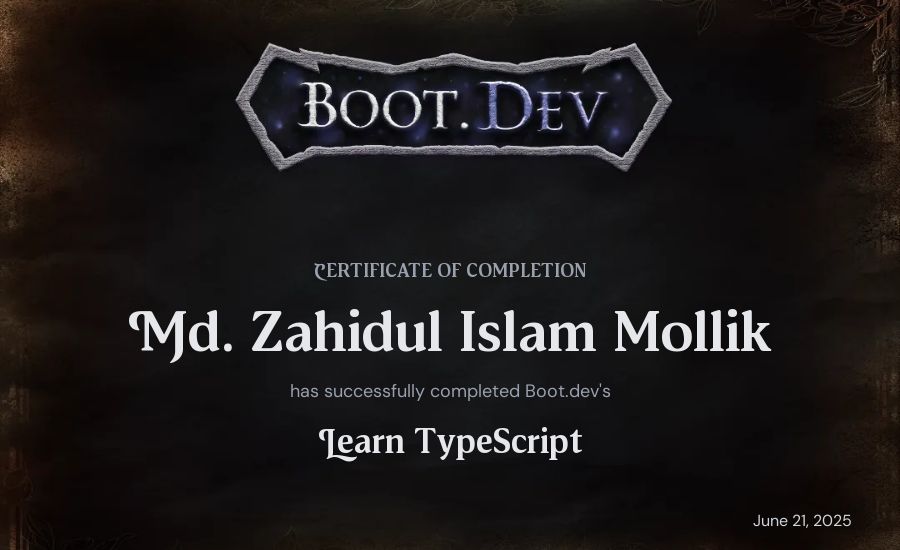Md. Zahidul Islam Mollik's Boot.dev Learn TypeScript certificate