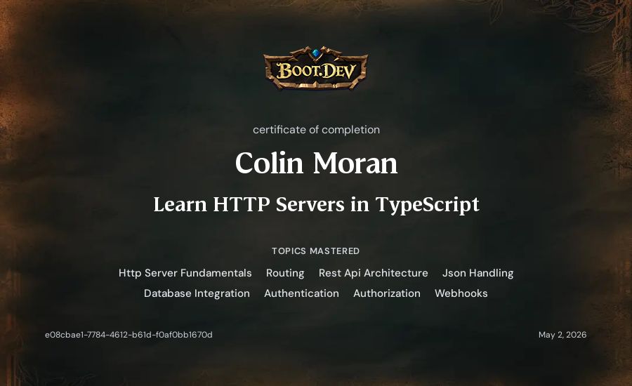 Colin Moran's Boot.dev Learn HTTP Servers in TypeScript certificate