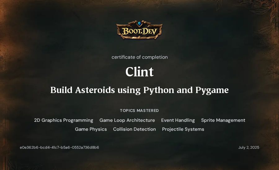 Clint's Boot.dev Build Asteroids using Python and Pygame certificate