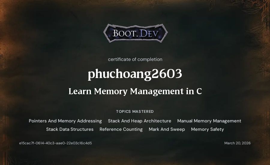 phuchoang2603's Boot.dev Learn Memory Management in C certificate