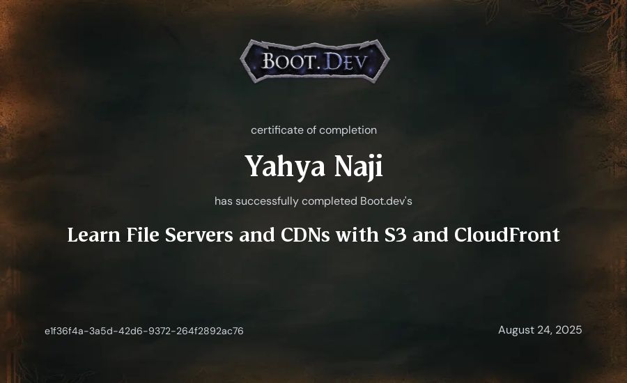 Yahya Naji's Boot.dev Learn File Servers and CDNs with S3 and CloudFront certificate