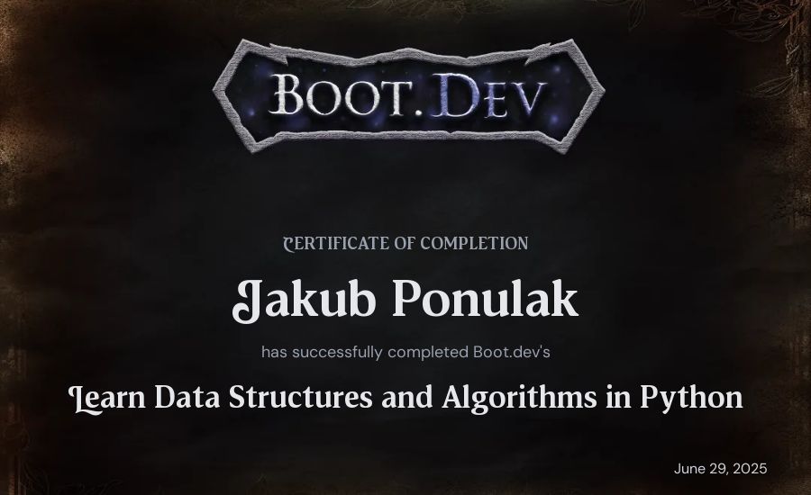 Jakub Ponulak's Boot.dev Learn Data Structures and Algorithms in Python certificate