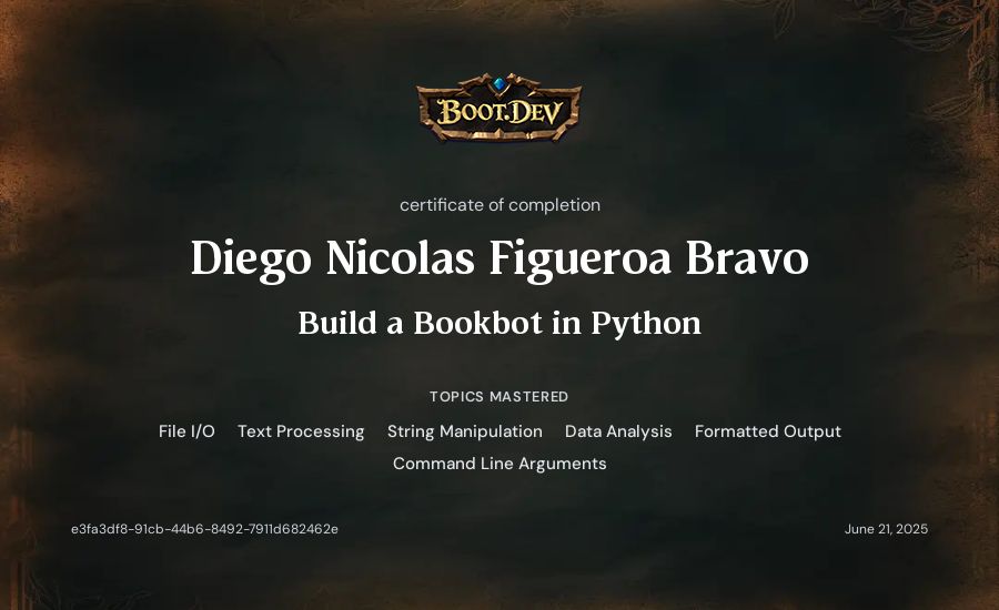 Diego Nicolas Figueroa Bravo's Boot.dev Build a BookBot in Python certificate