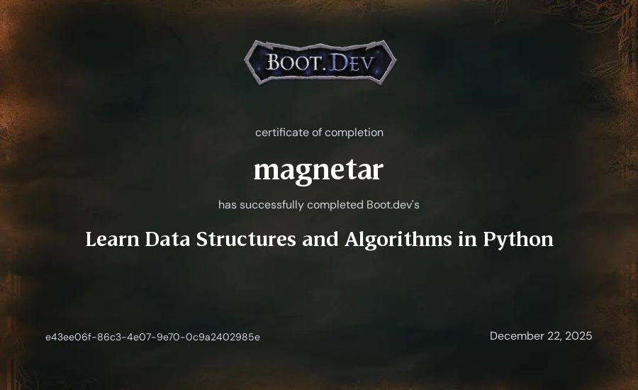 magnetar's Boot.dev Learn Data Structures and Algorithms in Python certificate