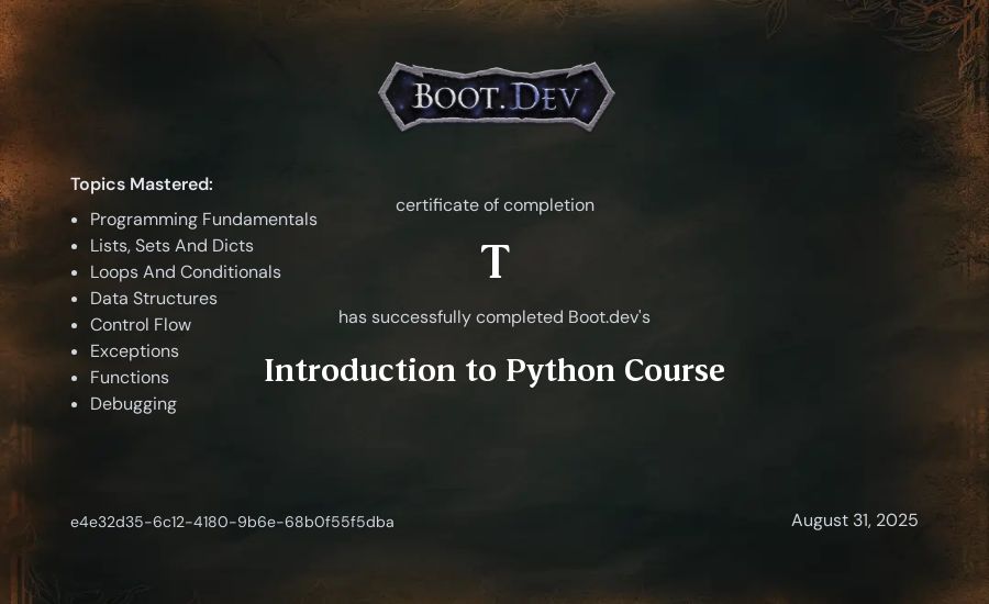 T's Boot.dev Introduction to Python Course certificate