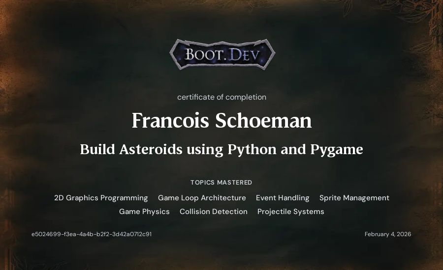 Francois Schoeman's Boot.dev Build Asteroids using Python and Pygame certificate
