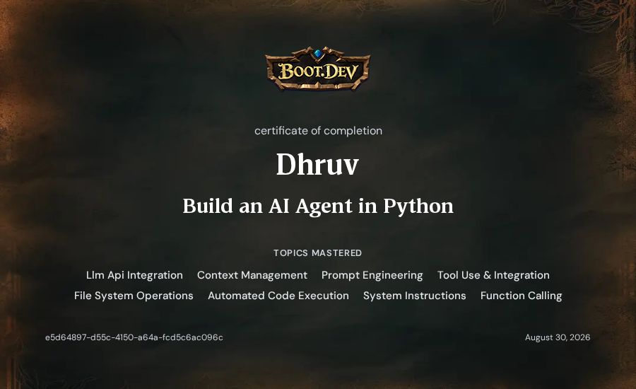 Dhruv's Boot.dev Build an AI Agent in Python certificate