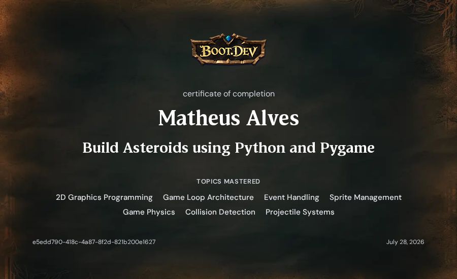 Matheus Alves's Boot.dev Build Asteroids using Python and Pygame certificate
