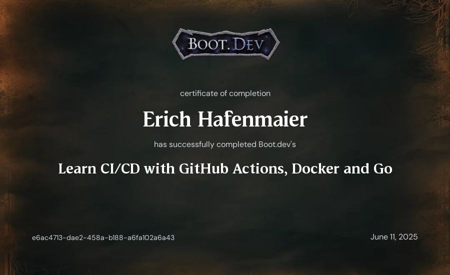 Erich Hafenmaier's Boot.dev Learn CI/CD with GitHub Actions, Docker and Go certificate