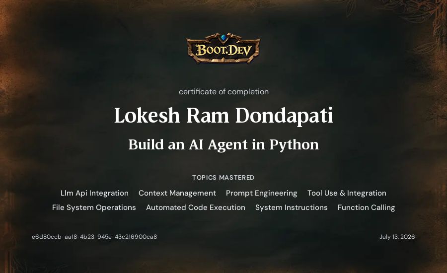 Lokesh Ram Dondapati's Boot.dev Build an AI Agent in Python certificate