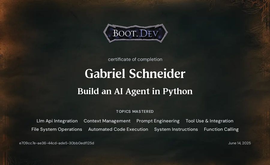 Gabriel Schneider's Boot.dev Build an AI Agent in Python certificate