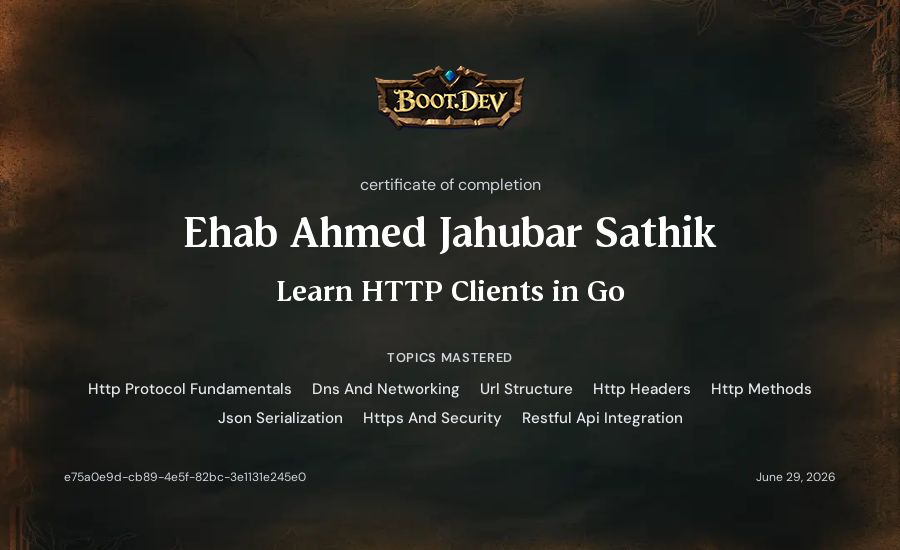 Ehab Ahmed Jahubar Sathik's Boot.dev Learn HTTP Clients in Go certificate