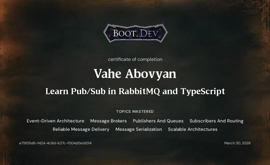 Vahe Abovyan's Boot.dev Learn Pub/Sub in RabbitMQ and TypeScript certificate