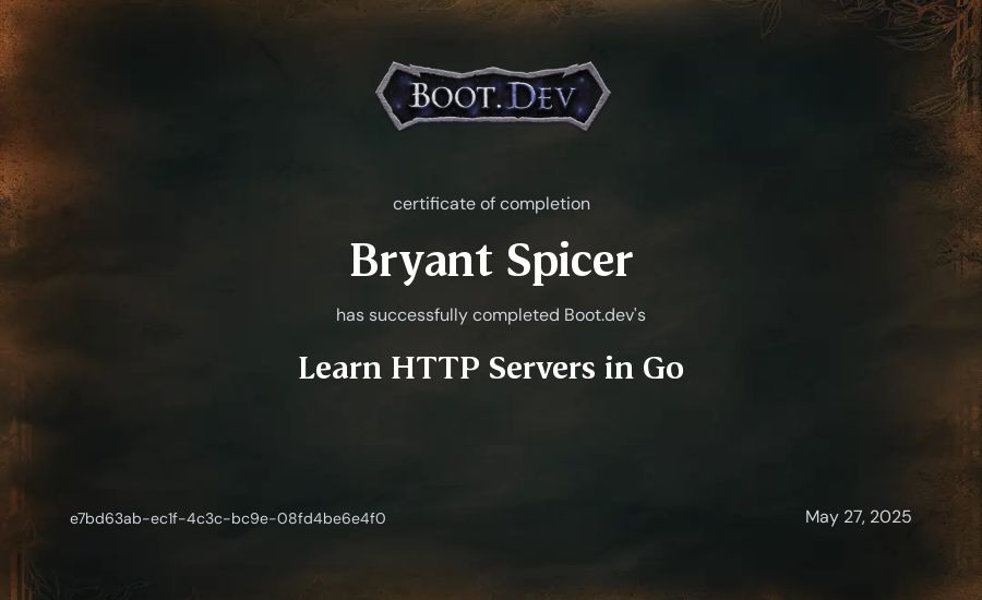 Bryant Spicer's Boot.dev Learn HTTP Servers in Go certificate