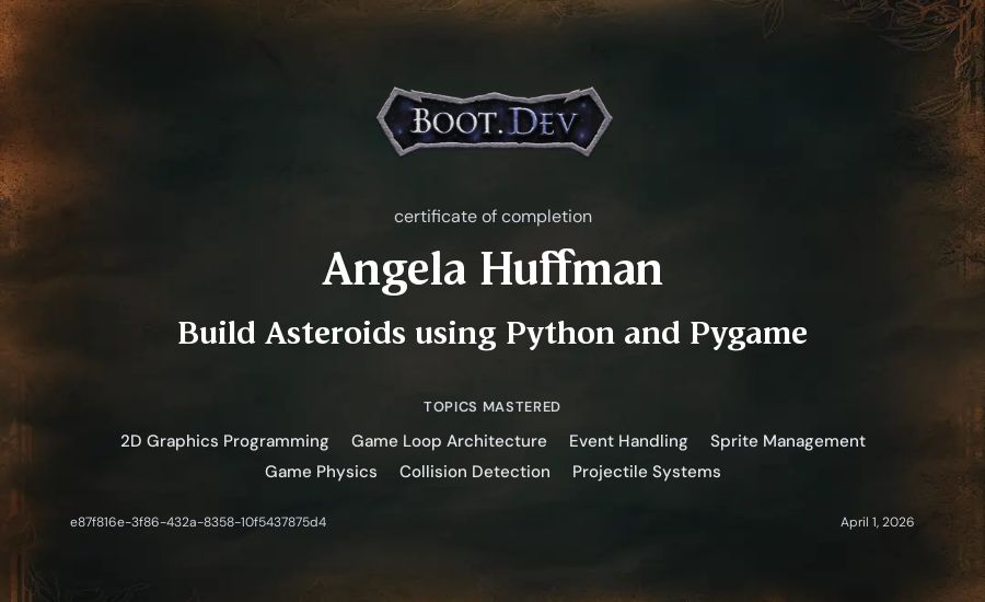 Angela Huffman's Boot.dev Build Asteroids using Python and Pygame certificate