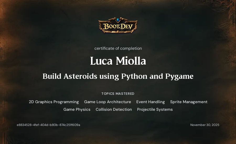 Luca Miolla's Boot.dev Build Asteroids using Python and Pygame certificate