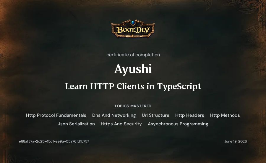 Ayushi's Boot.dev Learn HTTP Clients in TypeScript certificate