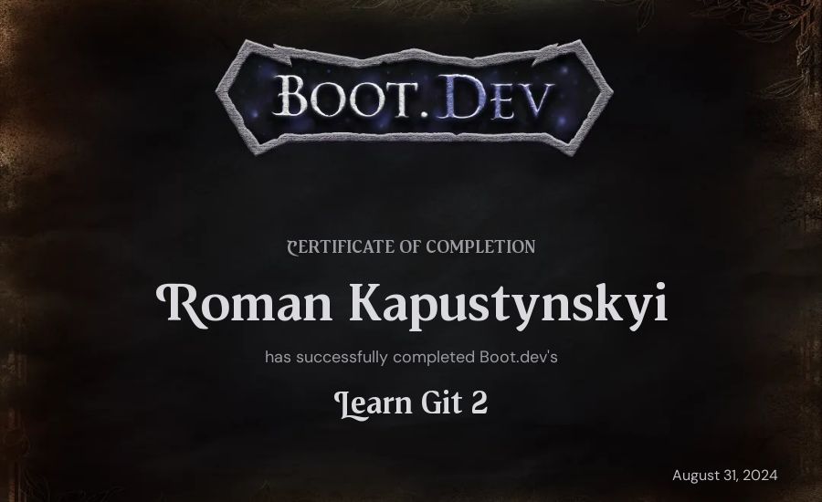 Roman Kapustynskyi's Boot.dev Learn Git 2 certificate