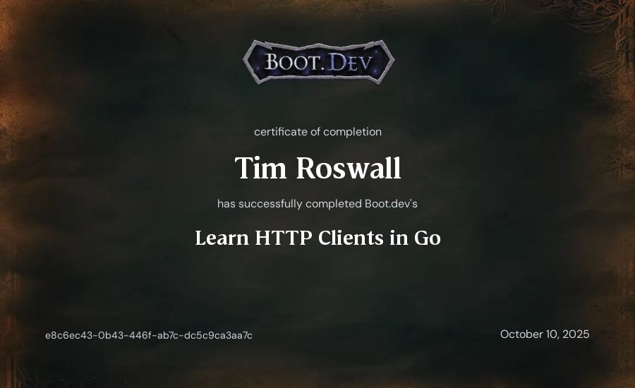Tim Roswall's Boot.dev Learn HTTP Clients in Go certificate