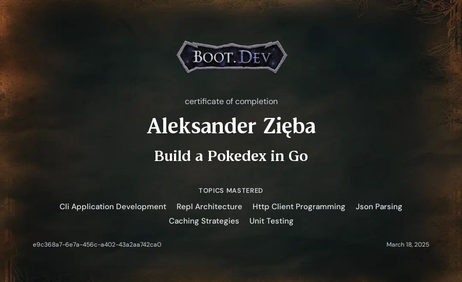 Aleksander Zięba's Boot.dev Build a Pokedex in Go certificate