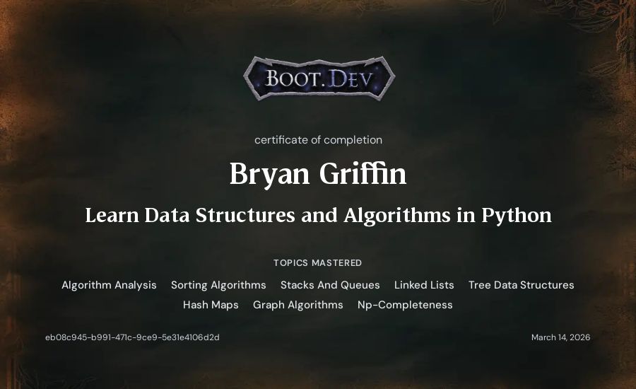 Bryan Griffin's Boot.dev Learn Data Structures and Algorithms in Python certificate
