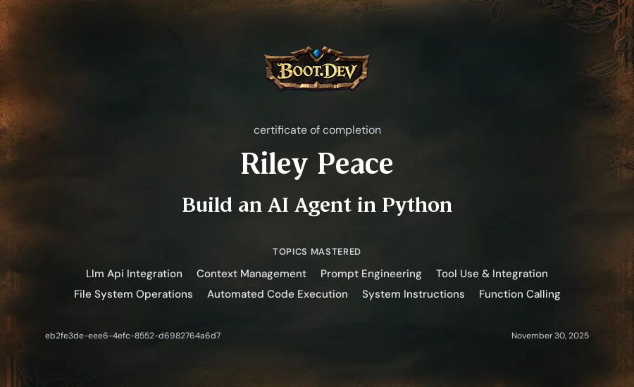 Riley Peace's Boot.dev Build an AI Agent in Python certificate